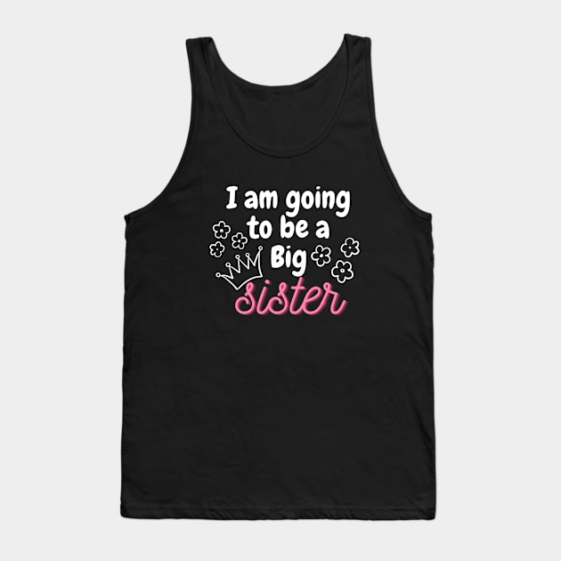 I am going to be a big sister Tank Top by Julorzo